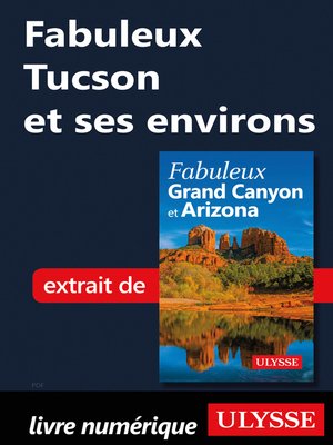 cover image of Fabuleux Tucson et ses environs